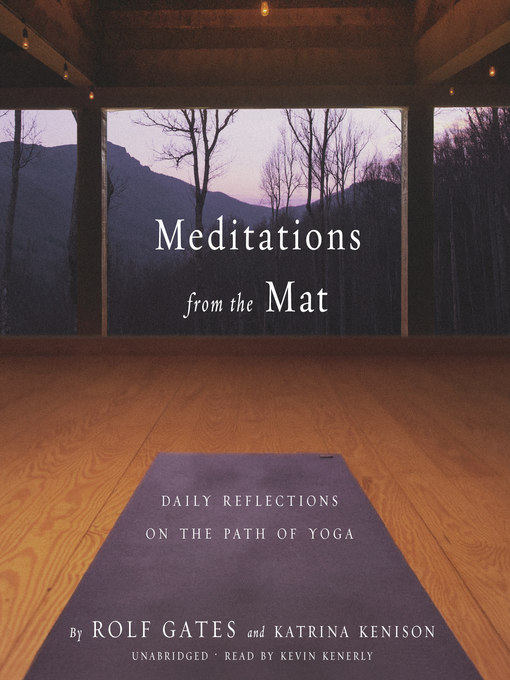 Title details for Meditations from the Mat by Rolf Gates - Available